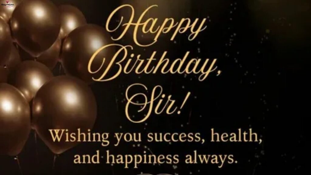 Creative Ways to Wish Your Sir a Happy Birthday