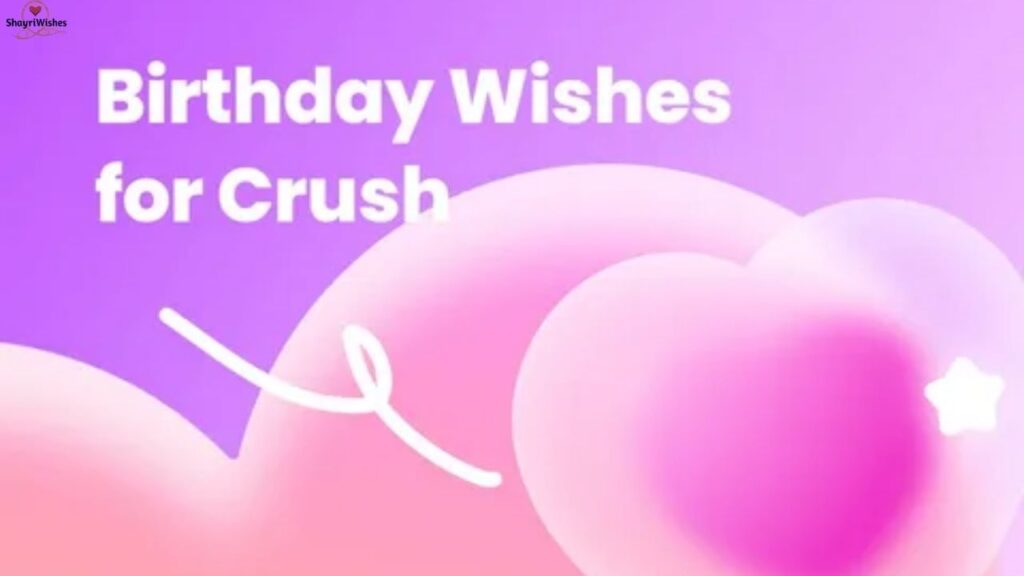 Happy Birthday Texts for a Crush