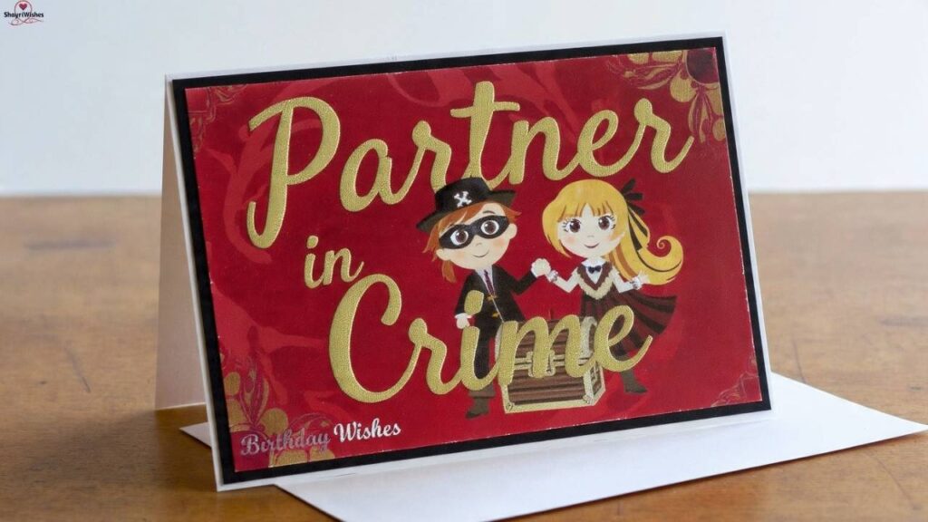 Partner in Crime Birthday Wishes in English